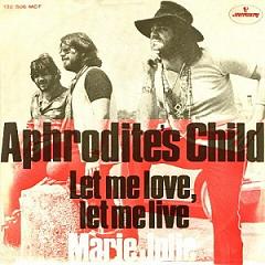 Aphrodite's Child, 45 tours, Let me love, let me live