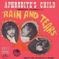 Aphrodite's child, 45 tours, Rain and tears