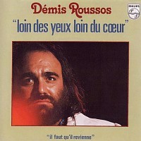 Demis Roussos, 45 tours, Loin des yeux, loin du coeur