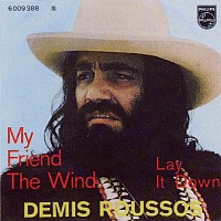 Demis Roussos, 45 tours, My friend the wind