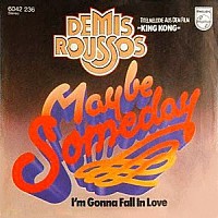 Demis Roussos, 45 tours, Maybe someday