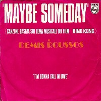 Demis Roussos, 45 tours, Maybe someday