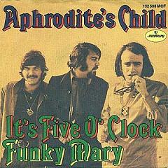 Aphrodite's child, 45 tours, It's five o'clock