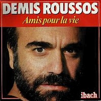Demis Roussos, 45 tours, Amis pour la vie