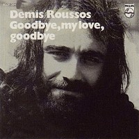Demis Roussos, 45 tours, Goodbye my love goodbye