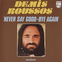 Demis Roussos, 45 tours, Never say goodbye again