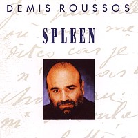 Demis Roussos, 45 tours, Spleen